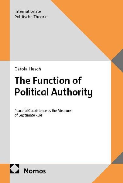 The Function of Political Authority: Peaceful Coexistence as the Measure of Legitimate Rule