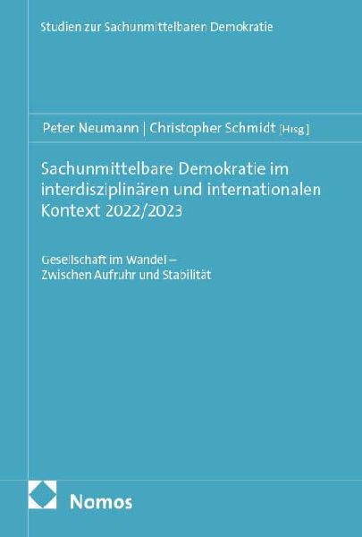 Sachunmittelbare Demokratie im interdisziplinären und internationalen Kontext 2022/2023: Gesellschaft im Wandel - Zwischen Aufruhr und Stabilität