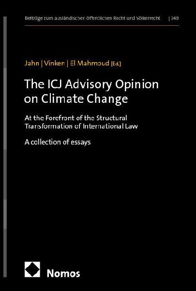 The ICJ Advisory Opinion on Climate Change: At the Forefront of the Structural Transformation of International Law