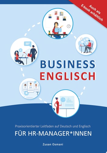 Business Englisch Für HR Manager*innen Praxisorientierter Leitfaden auf Deutsch und Englisch