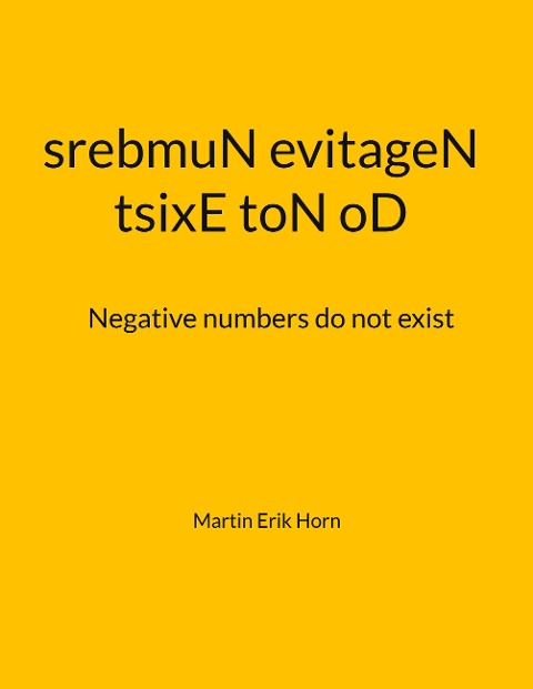 tsixE toN oD srebmuN evitageN: Negative numbers do not exist