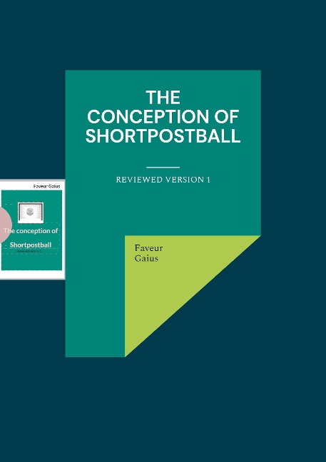 The conception of shortpostball: Reviewed version 1