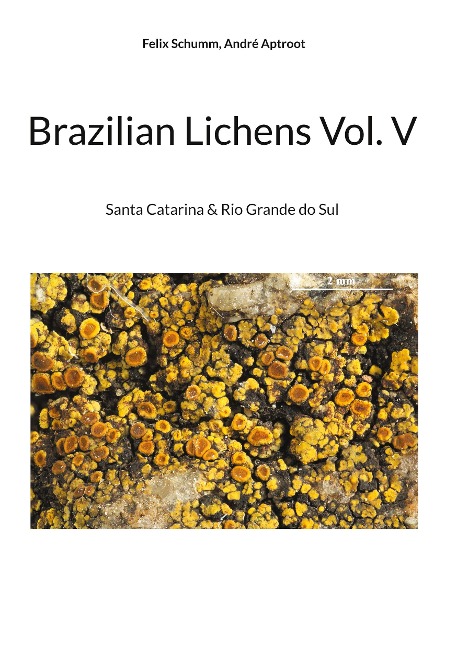 Brazilian Lichens Vol V: Santa Catarina & Rio Grande do Sul