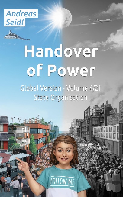 Handover of Power - State Organisation: Global Version - Volume 4/21