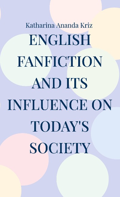 English Fanfiction and its Influence on todays Society