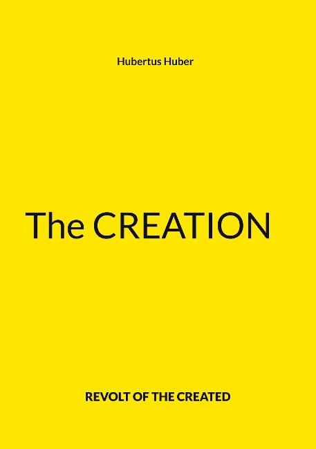 The Creation: Revolt of the Created