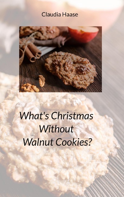 Whats Christmas Without Walnut Cookies?