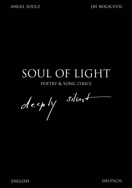 Soul Of Light Poetry & Song Lyrics: deeply silent