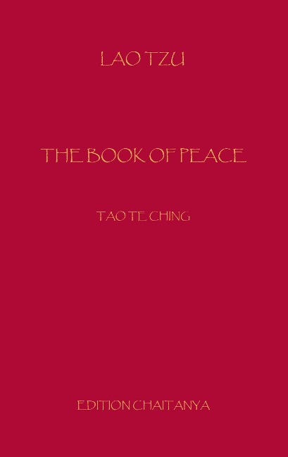 The Book of Peace: Dao Te Ching