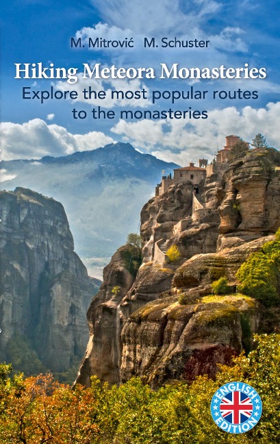 Hiking Meteora Monasteries: Explore the most popular routes to the monasteries