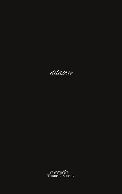 dilitirio: a novella