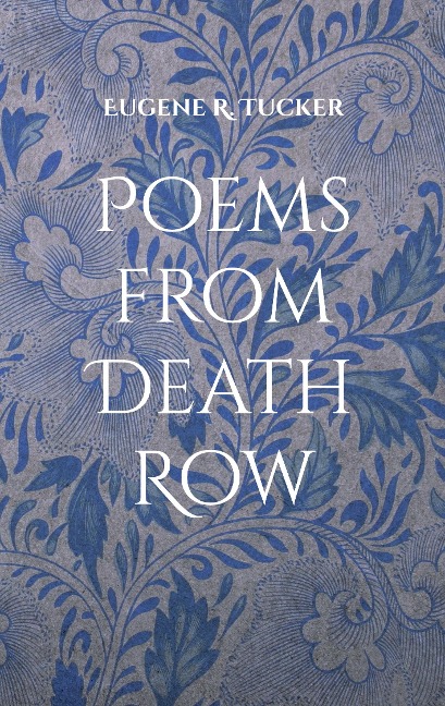 Poems from Death Row: Gedichte aus der Todeszelle