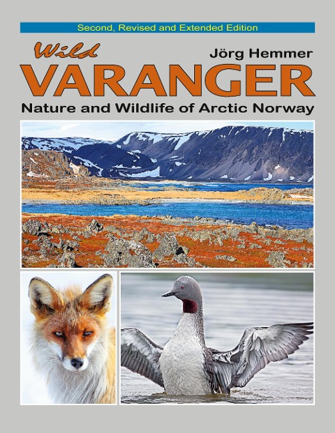 Wild Varanger: Nature and Wildlife of Arctic Norway