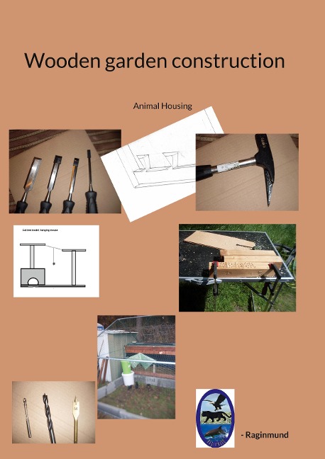 Wooden garden construction: Animal Housing