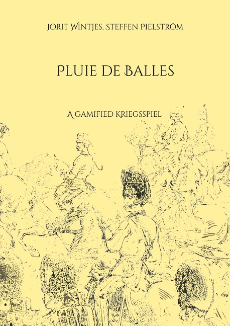 Pluie de Balles: A gamified Kriegsspiel