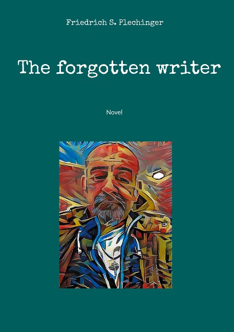 The forgotten writer: Novel