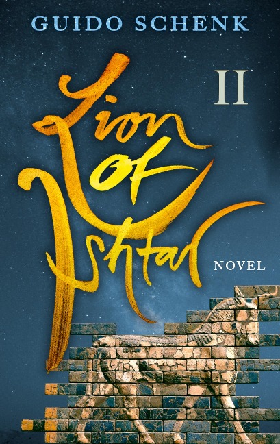 Lion of Ishtar: Book II