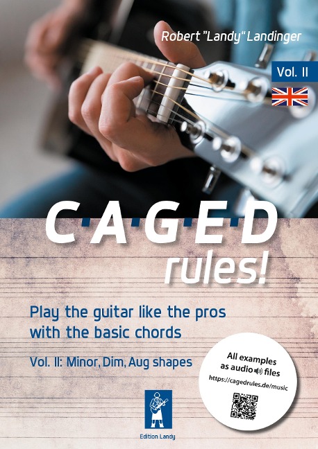 CAGEDrules! Volume 2: Minor, Diminshed, Augmented Shapes