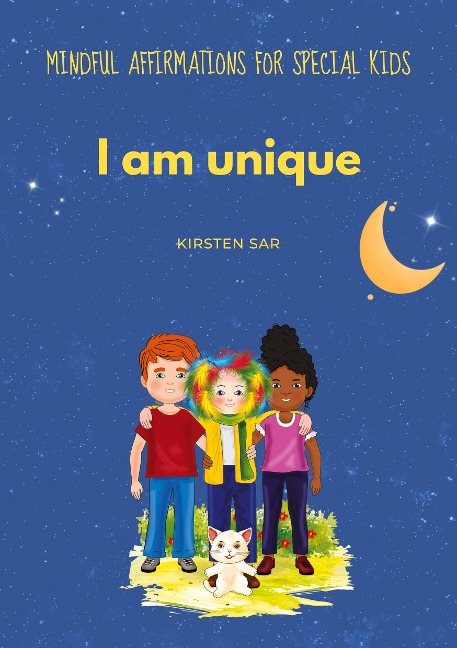 I am unique: Mindful Affirmations For Special Kids