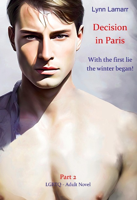 Decision in Paris: With the first lie the winter began!