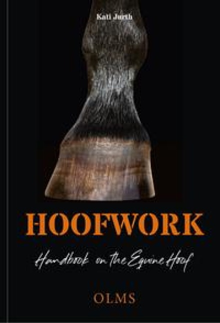 Hoofwork: A Handbook on the Equine Hoof