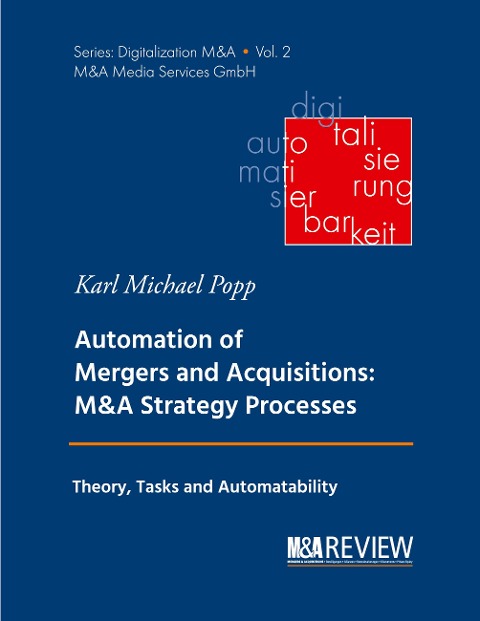 Automation of Mergers and Acquisitions: M&A Strategy Processes: Theory, Tasks and Automatability