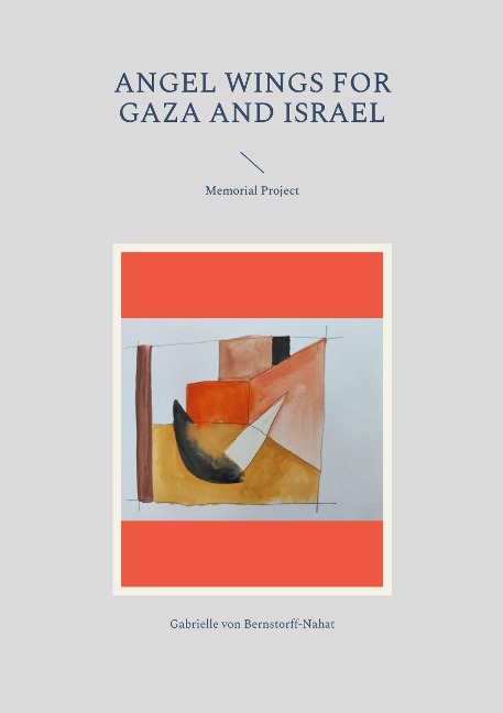 Angel Wings for Gaza and Israel: Memorial Project