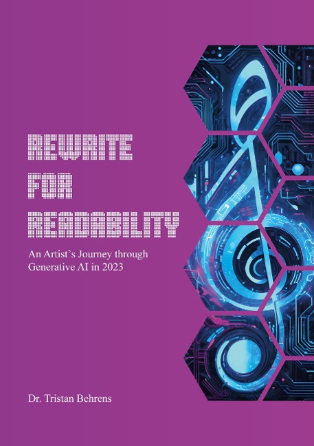 Rewrite for Readability: An Artists Journey through Generative AI in 2023