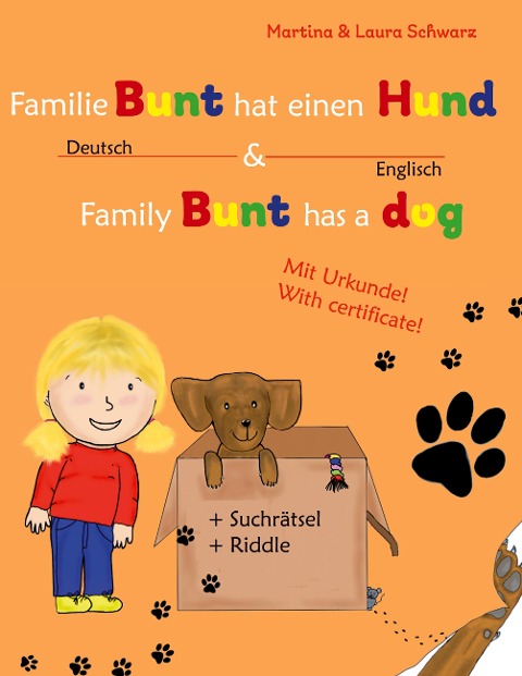 Family Bunt has a dog / Familie Bunt hat einen Hund: Kinderbuch Englisch-Deutsch (zweisprachig/bilingual)