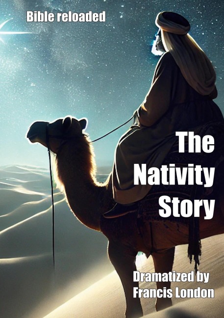 The Nativity Story: Bible reloaded