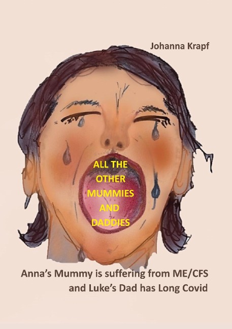 All the other Mummies and Daddies: Annas Mummy is suffering from ME/CFS and Lukes Dad has Long Covid