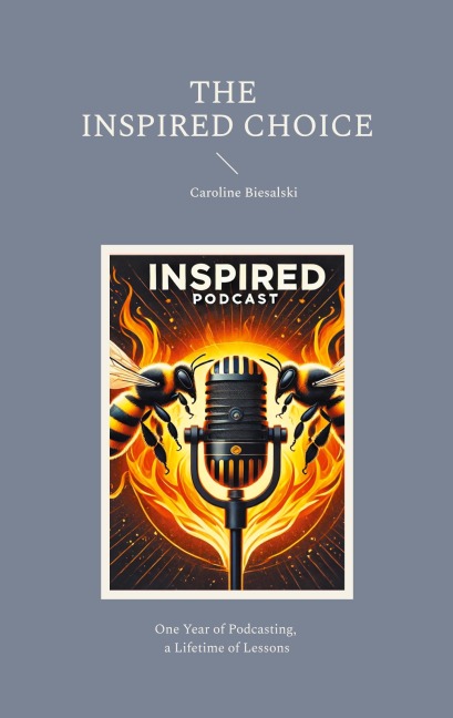 The Inspired Choice: Chronicles of Transformation Beyond Imagination