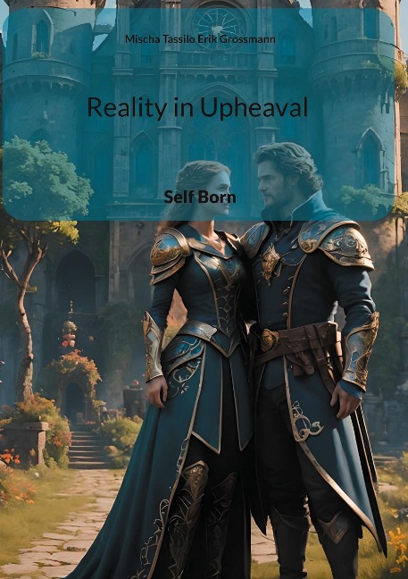 Reality in Upheaval: Self Born