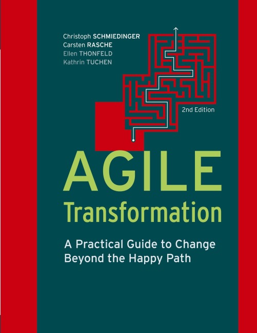 Agile Transformation: A Practical Guide to Change Beyond the Happy Path