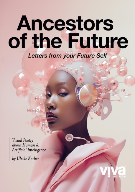 Ancestors of the Future: Visual Poetry about Human and Artificial Intelligence