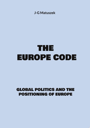 The europe code Global politivs and the positioning of europe