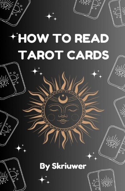 How to Read Tarot Cards Book: A Comprehensive Guide
