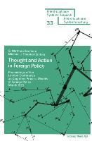 Thought and Action in Foreign Policy: Proceedings of the London Conference on Cognitive Process Models of Foreign Policy March 1973