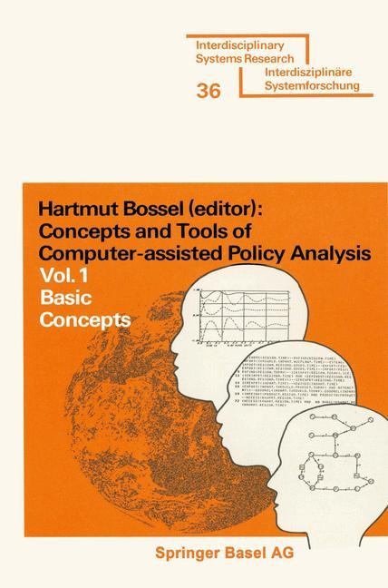 Concepts and Tools of Computer-assisted Policy Analysis: Vol. 1: Basic Concepts