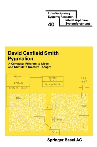 Pygmalion: A Computer program to Model and Stimulate Creative Thought (Interdisciplinary Systems Research)
