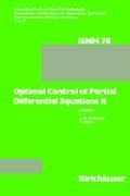 Optimal Control of Partial Differential Equations II: Theory and Applications: Conference held at the Mathematisches Forschungsinstitut, Oberwolfach, May 18-24, 1986