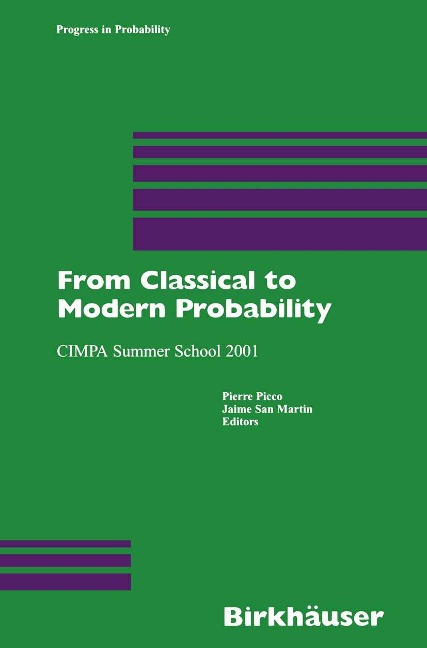 From Classical to Modern Probability: CIMPA Summer School 2001