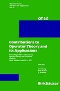 Contributions to Operator Theory and its Applications: Proceedings of the Conference on Operator Theory and Functional Analysis, Mesa, Arizona, June 11-14, 1987