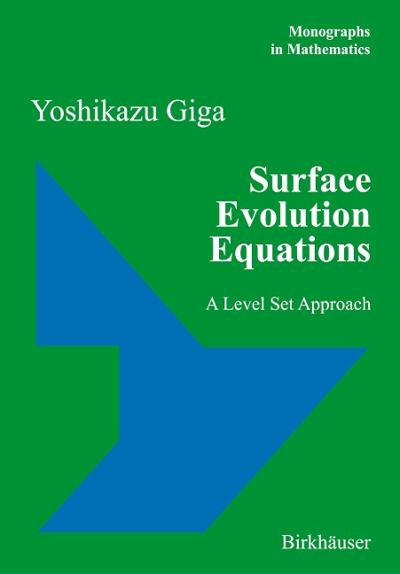 Surface Evolution Equations: A Level Set Approach
