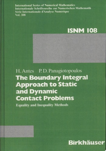 The Boundary Integral Approach to Static and Dynamic Contact Problems Equality and Inequality Methods