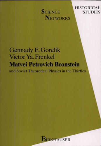 Matvei Petrovich Bronstein And the Soviet Theoretical Physics in the Thirties