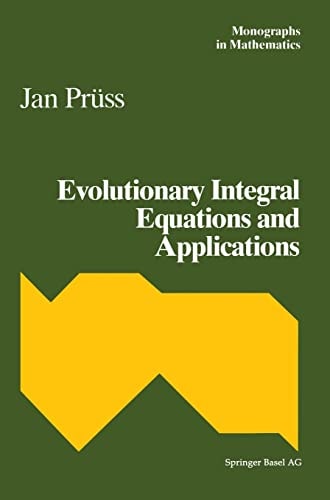 Evolutionary Integral Equations and Applications (Monographs in Mathematics)
