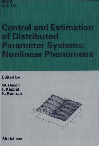 Control and Estimation of Distributed Parameter Systems Nonlinear Phenomena : International Conference in Vorau (Austria), July 18-24, 1993