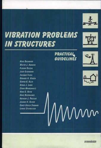 Vibration Problems in Structures Practical Guidelines