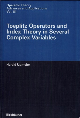 Toeplitz Operators and Index Theory in Several Complex Variables